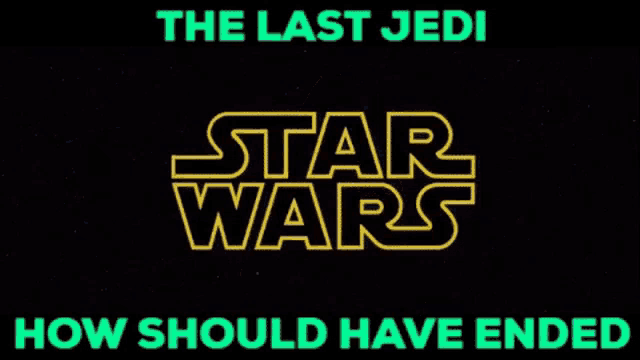 Star Wars The Last Jedi GIF - Star Wars The Last Jedi How Should Have ...