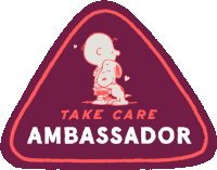 Take Care Ambassador Badge Charlie Brown Sticker - Take Care Ambassador Badge Charlie Brown Snoopy Stickers