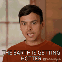 The Earth Is Getting Hotter Mitchell Moffit GIF - The Earth Is Getting Hotter Mitchell Moffit Shut It Off Asap GIFs