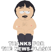 Thanks For The News Flash Randy Marsh Sticker - Thanks For The News Flash Randy Marsh South Park Stickers