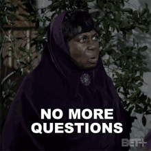 No More Questions Marva GIF - No More Questions Marva Ruthless GIFs