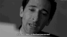 Faceless Man Is That How You See Me GIF - Faceless Man Is That How You See Me Adrien Brody GIFs