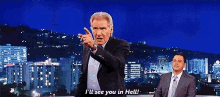 See You In Hell Harrison Ford GIF - See You In Hell Harrison Ford GIFs