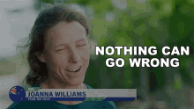 Nothing Can Go Wrong Joanna Williams GIF - Nothing Can Go Wrong Joanna Williams Team Tiki Tour GIFs