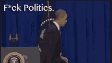 obama fuck politics annoyed kick