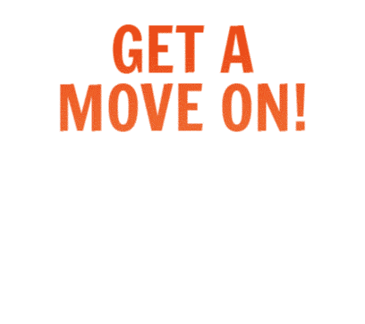 Get A Move On Lets Go Sticker - Get A Move On Lets Go Hurry Up Stickers