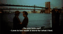Love Do You Love Me GIF - Love Do You Love Me Love Is Too Weak A Word For What I Feel GIFs