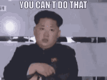 You Cant Do That Kim Jong Un GIF - You Cant Do That Kim Jong Un North Korea GIFs