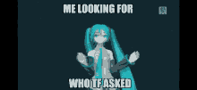 Hatsune Miku Vocaloid GIF - Hatsune Miku Vocaloid Who Asked GIFs