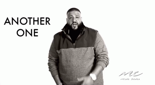 DJ Khaled Another One GIF