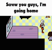 Papyrus Screw You Guys Im Going Home GIF - Papyrus Screw You Guys Im Going Home Undertale GIFs