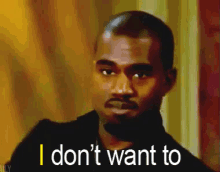 I Don'T Want To GIF - I Dont Want To No Thanks Kanye West GIFs