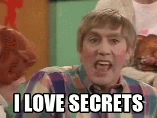 i-love-secrets-secrets.gif