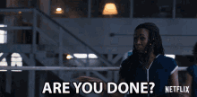Are You Done Is That It GIF - Are You Done Is That It Are You Finished GIFs