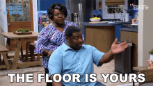 The Floor Is Yours Cassi Davis GIF - The Floor Is Yours Cassi Davis Ella Payne GIFs