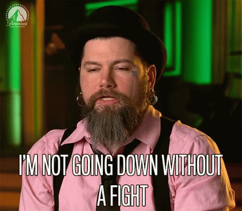 Im Not Going Down Without A Fight Lets Get It On GIF - Im Not Going Down  Without A Fight Lets Get It On Bring It On - Discover & Share GIFs
