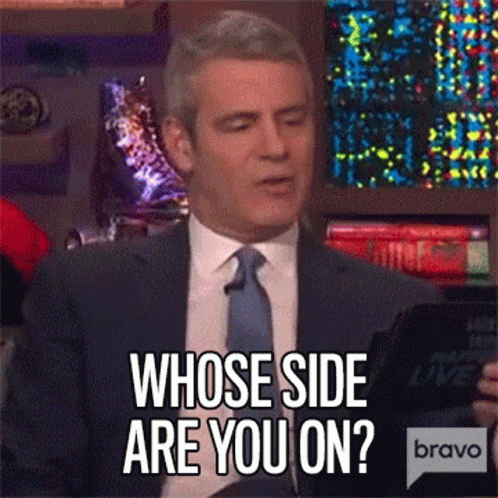 whose-side-are-you-on-andy-cohen.gif