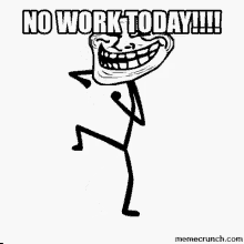 No Work Today GIF - No Work Today Happy Work GIFs