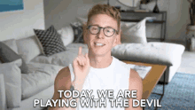 today we are playing with the devil playing with the devil devil demons evil today we are playing with the devil playing with the devil devil demons evil