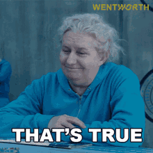 thats true elizabeth birdsworth wentworth thats a fact youre right