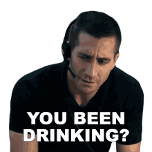 you been drinking joe baylor jake gyllenhaal the guilty have you been drinking