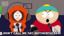 Dont Call Me Fat Motherfucker South Park GIF - Dont Call Me Fat Motherfucker South Park A Very Crappy Christmas GIFs