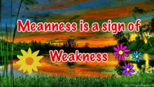Be Nice Dont Be Mean GIF - Be Nice Dont Be Mean Weakness GIFs