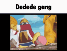King Dedede Kirby GIF - King Dedede Kirby Dedede Gang GIFs