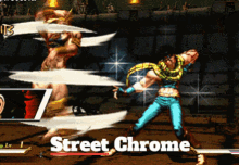 Chrome Street Fighter GIF - Chrome Street Fighter Nony Zim GIFs