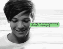 Louis Tomlinson Sexting GIF - Louis Tomlinson Sexting Why Are You Always Wearing Clothes GIFs