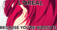 free haruka loreal hair because you are worth it
