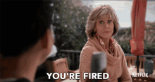 Youre Fired Grace GIF - Youre Fired Grace Jane Fonda GIFs