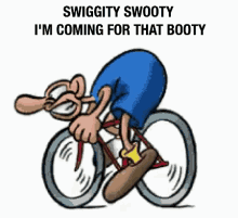 Bicycle Swiggity GIF - Bicycle Swiggity Im Coming For That Booty GIFs