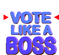 Vote Like A Boss Voted Sticker - Vote Like A Boss Boss Voted Stickers