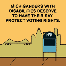 Vrl Michiganders With Disabilities Deserve To Have Their Say GIF - Vrl Michiganders With Disabilities Deserve To Have Their Say Mail GIFs