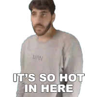 Its So Hot In Here Rudy Ayoub Sticker - Its So Hot In Here Rudy Ayoub Its Extremely Hot In Here Stickers