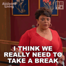 I Think We Really Need To Take A Break Cora GIF - I Think We Really Need To Take A Break Cora Assisted Living GIFs