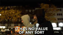 It Has No Value Of Any Sort No Value At All GIF - It Has No Value Of Any Sort No Value At All Not That Important GIFs