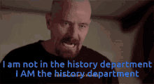 Walter White History Department GIF - Walter White History Department GIFs