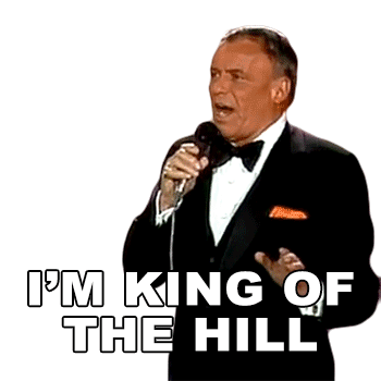 Im King Of The Hill Frank Sinatra Sticker - Im King Of The Hill Frank Sinatra Theme From New York New York Stickers