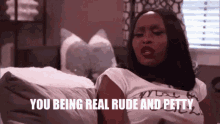 Come On GIF - You Being Real Rude And Petty Rude Petty GIFs