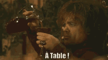 tyrion lannister game of thrones a table more wine dinner time