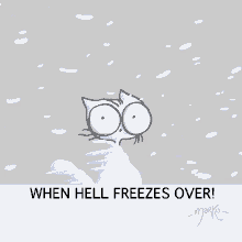 When Hell Freezes Over GIF - Hell Freezes Over When Hell Freezes Over GIFs