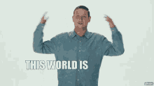 Itysl World GIF - Itysl World Fucked Up GIFs