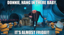 Donnie Hang In There Baby GIF - Donnie Hang In There Baby Minions GIFs