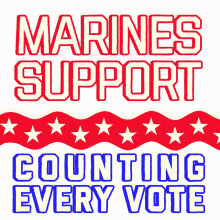 marines support marines support counting every vote marine marine corps army