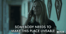 Somebody Needs To Make This Place Liveable Laura Linney GIF - Somebody Needs To Make This Place Liveable Laura Linney Wendy Byrde GIFs