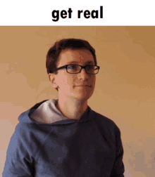 Get Real Scott The Woz GIF - Get Real Scott The Woz Scott The Woz Get Real GIFs