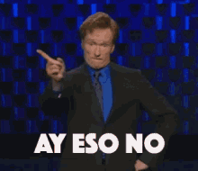 No No No GIF - Ay Eso No Conan O Brien GIFs