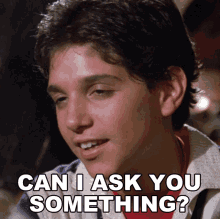 Can I Ask You Something Daniel Larusso GIF - Can I Ask You Something Daniel Larusso Ralph Macchio GIFs